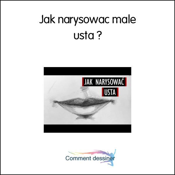 Jak narysować małe usta